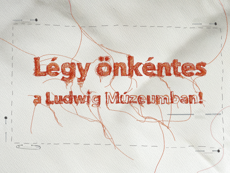 Önkéntes felhívás A Ludwig Múzeum – Kortárs Művészeti Múzeum önkénteseket keres a Vihar előtt.