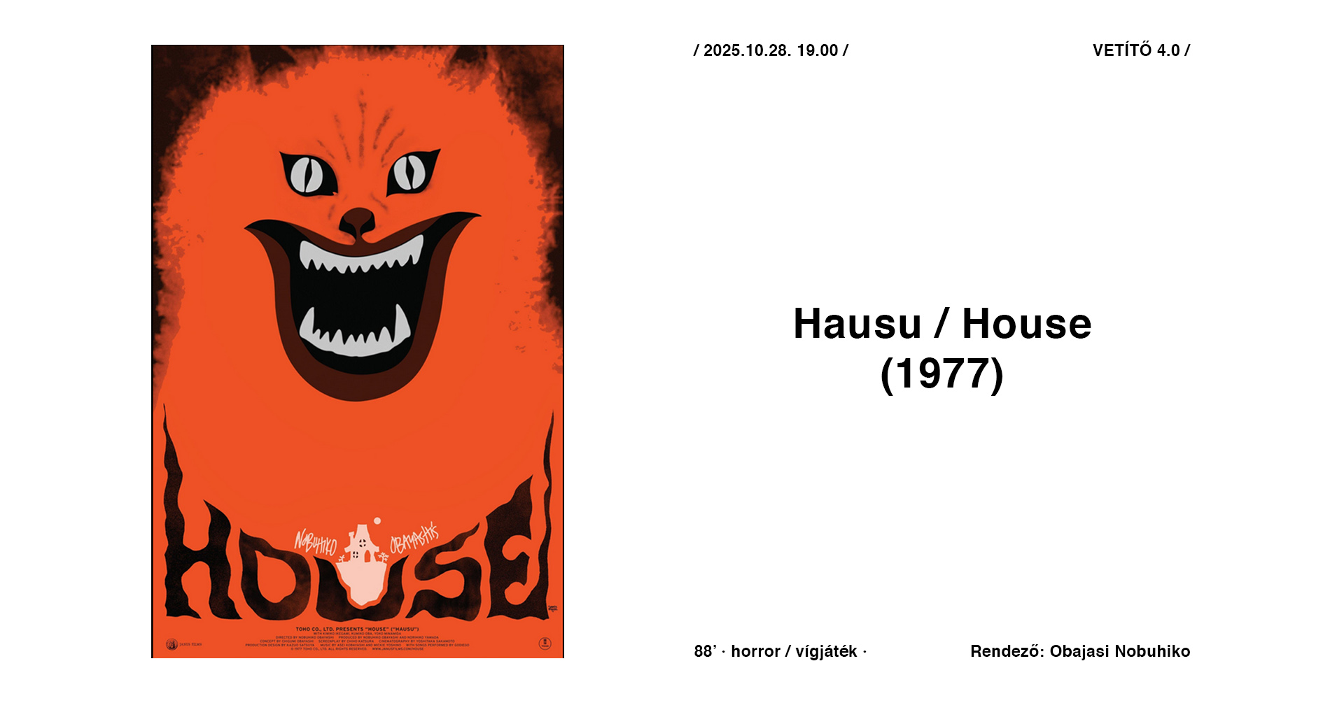 VETÍTŐ 4.0 // Hausu / House 2025. okt. 28. 19:00