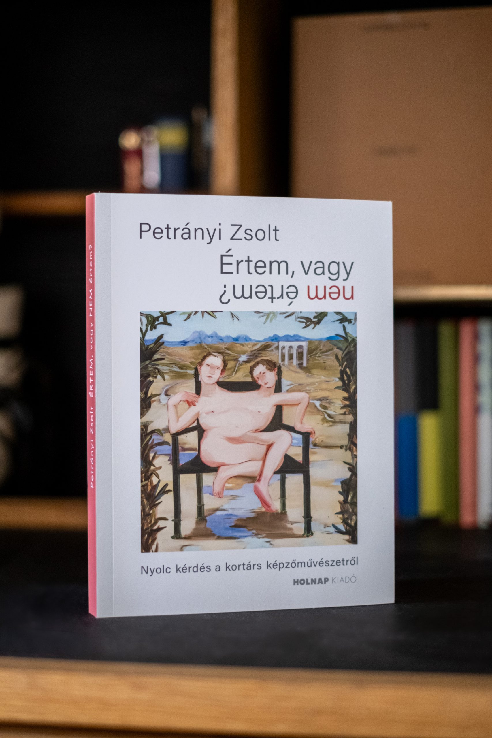 Értem, vagy nem értem? – Nyolc kérdés a kortárs képzőművészetről Petrányi Zsolt könyvének bemutatója a Longtermhandstandben